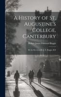 A History of St. Augustine's College, Canterbury