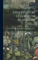 Observation Lessons On Plant Life
