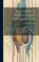 A System of Physiologic Therapeutics
