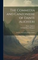 The Commedia and Canzoniere of Dante Alighieri