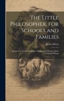 The Little Philosopher, for Schools and Families