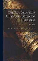 Die Revolution Und Die Juden in Ungarn