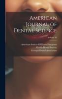 American Journal of Dental Science; Volume 26