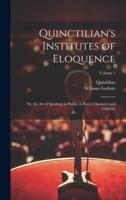 Quinctilian's Institutes of Eloquence