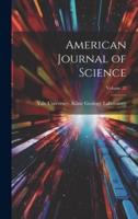 American Journal of Science; Volume 22