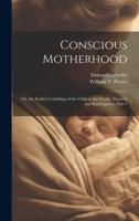 Conscious Motherhood