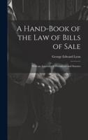 A Hand-Book of the Law of Bills of Sale