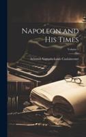 Napoleon and His Times; Volume 1