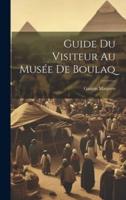 Guide Du Visiteur Au Musée De Boulaq