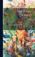 The John-Donkey; Volume 1