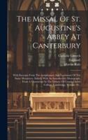 The Missal Of St. Augustine's Abbey At Canterbury