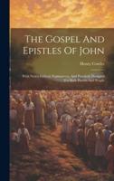 The Gospel And Epistles Of John