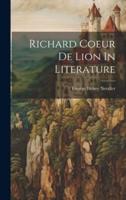 Richard Coeur De Lion In Literature