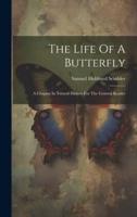 The Life Of A Butterfly