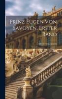 Prinz Eugen Von Savoyen, Erster Band