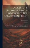 Die Gesteine (Tachylyt, Basalt, Und Dolerit) Der Sababurg In Hessen