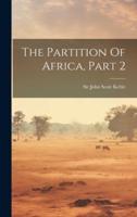 The Partition Of Africa, Part 2