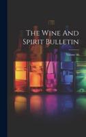 The Wine And Spirit Bulletin; Volume 18