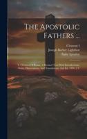 The Apostolic Fathers ...