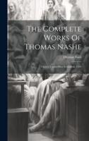 The Complete Works Of Thomas Nashe