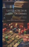 Les Quatre Jeux De Dames