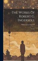 The Works Of Robert G. Ingersoll