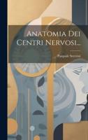 Anatomia Dei Centri Nervosi...