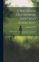 Cwiczenia Duchowne Swietego Ignacego