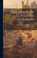 Diss. Inaug. De Elia Levita Germano