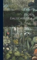 Flora Dalecarluca...