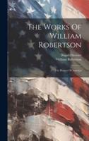 The Works Of William Robertson