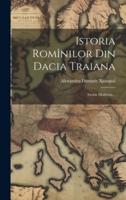 Istoria Romînilor Din Dacia Traiana