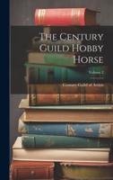 The Century Guild Hobby Horse; Volume 2