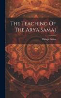 The Teaching Of The Arya Samaj