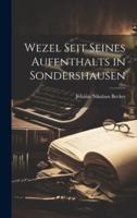 Wezel Seit Seines Aufenthalts in Sondershausen