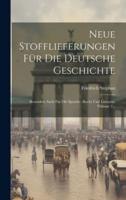 Neue Stofflieferungen Für Die Deutsche Geschichte