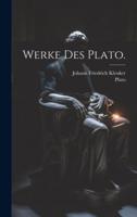 Werke Des Plato.