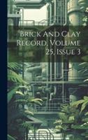 Brick And Clay Record, Volume 25, Issue 3