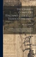 Dizionario Completo Italiano-Tedesco E Tedesco-Italiano