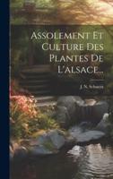 Assolement Et Culture Des Plantes De L'alsace...