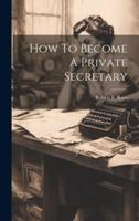 How To Become A Private Secretary