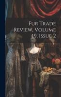 Fur Trade Review, Volume 49, Issue 2