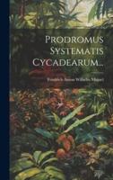 Prodromus Systematis Cycadearum...