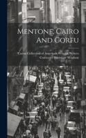 Mentone, Cairo And Corfu