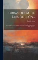 Obras Del M. Fr. Luis De León...