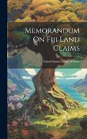 Memorandum On Fiji Land Claims