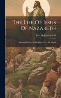 The Life Of Jesus Of Nazareth