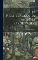 Zur Pflanzengeographie Des Erzgebirges.