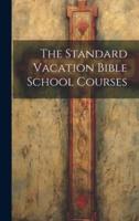 The Standard Vacation Bible School Courses