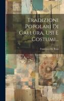 Tradizioni Popolari Di Gallura, Usi E Costumi...